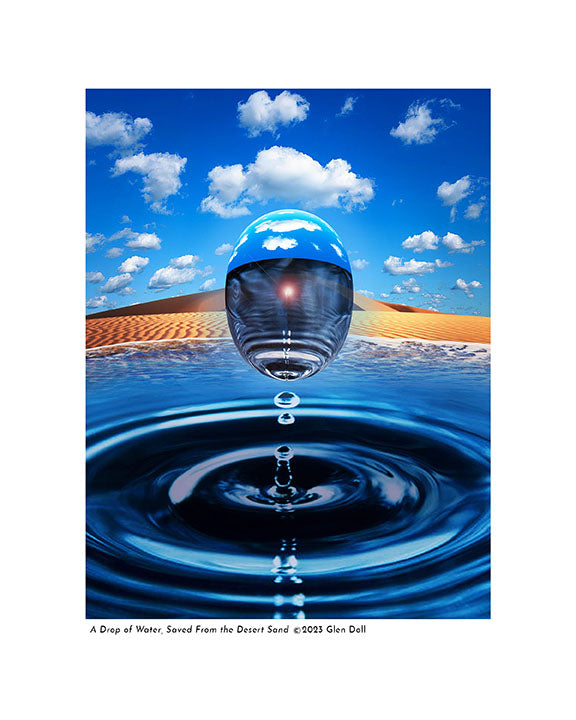 "A Drop of Water Saved from the Desert Sand"